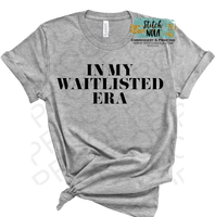 In My Waitlisted Era Simple Scoop Neck Printed Tee