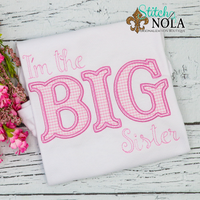 Personalized I'm The Big Sister Applique Shirt