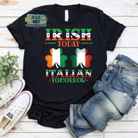 Irish Italian Printed Tee, Irish Today Italian Tomorrow