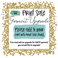 Flash SALE Prints Garment Upgrade