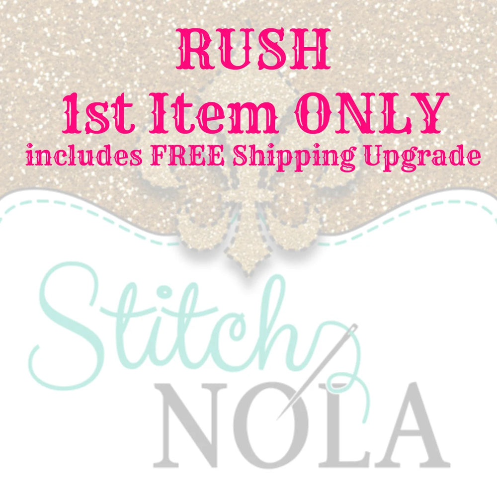RUSH FEE 1st Item ONLY includes Free Priority Shipping Upgrade