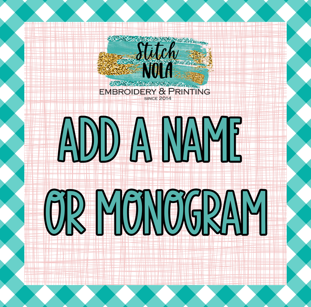 Add a Name or Monogram