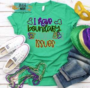 Adult Mardi Gras I Have Boundary Issues Printed Tee
