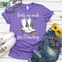 ADULT Boots are Made for Marching Mardi Gras Marching Boots Printed Tee