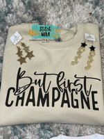 But First Champagne Printed Sweatshirt
