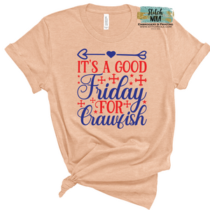 It's a Good Friday for Crawfish Printed Tee